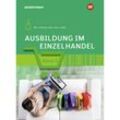 Ausbildung im Einzelhandel - Jörn Menne, Claudia Charfreitag, Christian Schmidt, Helge Meyer, Andreas Blank, Kartoniert (TB)