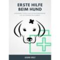 Erste Hilfe beim Hund - Jasmin Wolf, Kartoniert (TB)