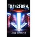 Transform 3 - Jona Sheffield, Kartoniert (TB)