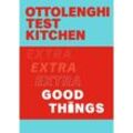 Ottolenghi Test Kitchen: Extra Good Things - Yotam Ottolenghi, Noor Murad, Ottolenghi Test Kitchen, Kartoniert (TB)