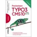 Praxiswissen TYPO3 CMS 10 LTS - Robert Meyer, Martin Helmich, Kartoniert (TB)