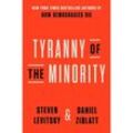 Tyranny of the Minority - Steven Levitsky, Daniel Ziblatt, Kartoniert (TB)