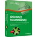 Einkommensteuererklärung 2022/2023 - inkl. DVD - Willi Dittmann, Dieter Haderer, Rüdiger Happe, Gebunden