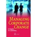 Managing Corporate Change - Klaus Doppler, Christoph Lauterburg, Gebunden