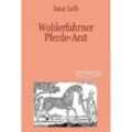 Wohlerfahrner Pferde-Arzt - Isaac Leib, Kartoniert (TB)