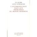 Librairie Du 21e Siecle / L' Anthropologie face aux problèmes du monde moderne - Claude Lévi-Strauss, Kartoniert (TB)