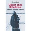 Oberst ohne Ritterkreuz - Franz Taut, Gebunden