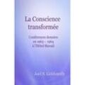 La Conscience transformée - Joel S. Goldsmith, Gebunden