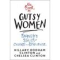 The Book of Gutsy Women - Hillary Rodham Clinton, Chelsea Clinton, Kartoniert (TB)