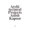 Make New Space / Architectural Projects, 2 Teile - Anish Kapoor, Kartoniert (TB)