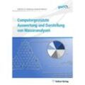 Edition gwf / Computergestützte Auswertung und Darstellung von Wasseranalysen - Wilhelm G. Coldewey, Dominik Wesche, Kartoniert (TB)