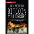 Bitcoin-Milliardäre - Ben Mezrich, Kartoniert (TB)