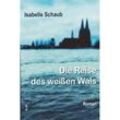 Die Reise des weißen Wals - Isabelle Schaub, Kartoniert (TB)