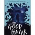 The Good Hawk (Shadow Skye, Book One) - Joseph Elliott, Kartoniert (TB)