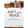 PHP 7 und MySQL - Florence Maurice, Gebunden