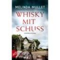 Whisky mit Schuss / Abigail Logan ermittelt Bd.3 - Melinda Mullet, Taschenbuch