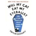 Will My Cat Eat My Eyeballs? - Caitlin Doughty, Dianné Ruz, Kartoniert (TB)