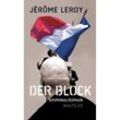 Der Block - Jérôme Leroy, Kartoniert (TB)