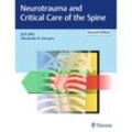 Neurotrauma and Critical Care of the Spine, Gebunden