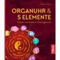 Organuhr & 5 Elemente - Rosemarie Heyny, Kartoniert (TB)