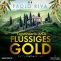 Commissario Luca - 1 - Flüssiges Gold - Paolo Riva (Hörbuch)