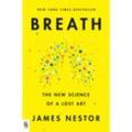 Breath - James Nestor, Kartoniert (TB)