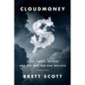 Cloudmoney - Brett Scott, Gebunden