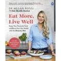 Eat More, Live Well - Megan Rossi, Kartoniert (TB)