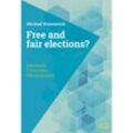 Free and Fair Elections? - Michael Krennerich, Taschenbuch