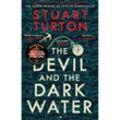 The Devil and the Dark Water - Stuart Turton, Kartoniert (TB)