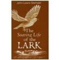The Soaring Life of the Lark - John Lewis-Stempel, Gebunden