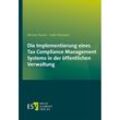 Die Implementierung eines Tax Compliance Management Systems in der öffentlichen Verwaltung - Helena Sauter, Gabi Meissner, Kartoniert (TB)