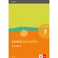 Leben gestalten. Ausgabe für Bayern Gymnasium ab 2017 / Leben gestalten 7. Ausgabe Bayern, Kartoniert (TB)