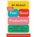 Feel-Good Productivity - Ali Abdaal, Kartoniert (TB)