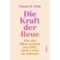 Die Kraft der Reue - Daniel H. Pink, Kartoniert (TB)