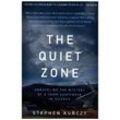 The Quiet Zone - Stephen Kurczy, Kartoniert (TB)