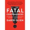 Fatal Conveniences - Darin Olien, Gebunden