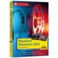 Premiere Elements 2023 - Das Praxisbuch zur Software - Florian Haas, Kartoniert (TB)
