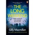 The Long Weekend - Gilly Macmillan, Kartoniert (TB)