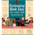 Cartooning Made Easy: Circle, Triangle, Square - Margherita Cole, Kartoniert (TB)