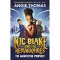 Nic Blake and the Remarkables: The Manifestor Prophecy - Angie Thomas, Kartoniert (TB)