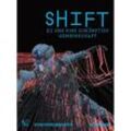 SHIFT. KI und eine zukünftige Gemeinschaft - Katherine Hayles, Christoph Faulhaber, N. Katherine Hayles, Kartoniert (TB)