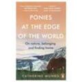 Ponies At The Edge Of The World - Catherine Munro, Kartoniert (TB)