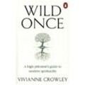 Wild Once - Vivianne Crowley, Kartoniert (TB)