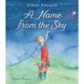 A Name from the Sky - Diane Kruger, Gebunden