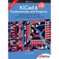 KiCad 6 Like A Pro - Fundamentals and Projects - Peter Dalmaris, Kartoniert (TB)