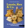 Lassie, Rex & Co. - Felicia Rehage, Gebunden