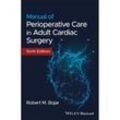Manual of Perioperative Care in Adult Cardiac Surgery - Robert M. Bojar, Kartoniert (TB)
