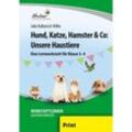 Hund, Katze, Hamster & Co: Unsere Haustiere - Julia Kulbarsch-Wilke, Loseblatt