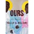 Ours - Phillip B. Williams, Kartoniert (TB)